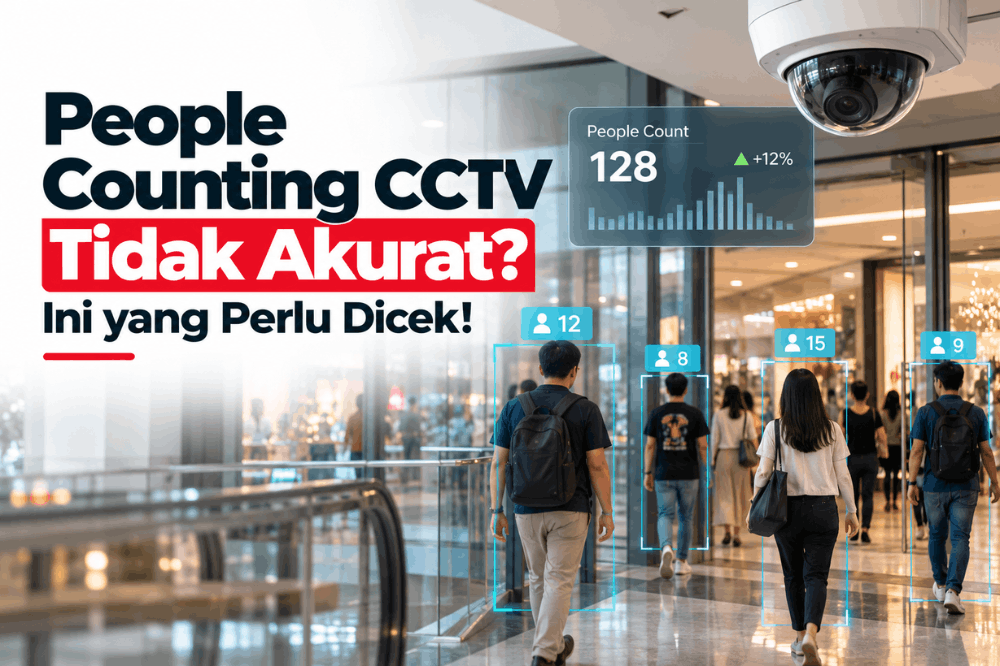 people counting CCTV tidak akurat ini yang perlu dicek